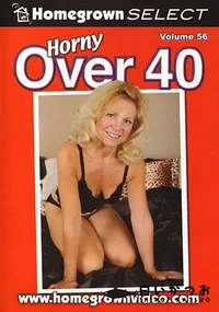 【Horny Over 40 Vol.56 】の一覧画像