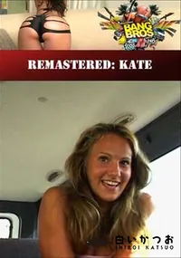 【Remastered: Kate 】の一覧画像